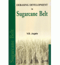 Debasing Development in Sugarcane Belt
